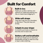 Built for Comfort — Luvoat built-in bra, wide soft straps, adaptable fit and soft fabric.